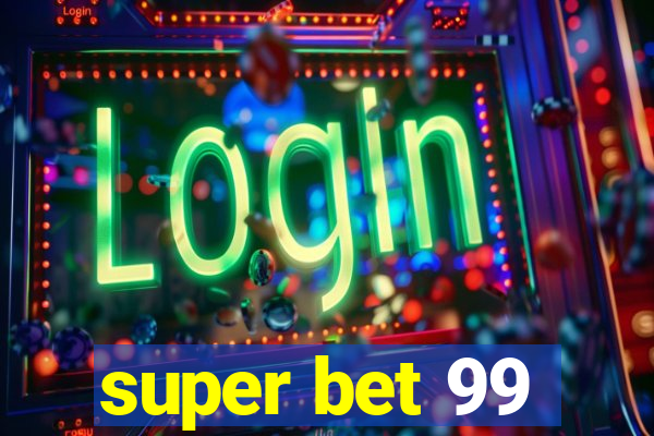 super bet 99